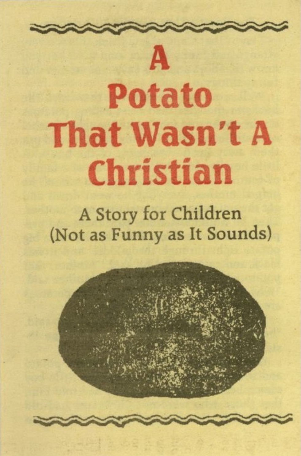 potato that wasn t christian - A Potato That Wasn't A Christian A Story for Children Not as Funny as It Sounds